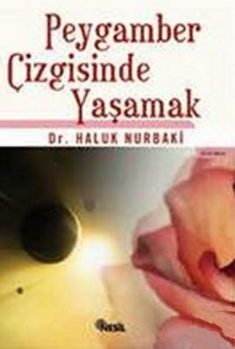 Peygamber Çizgisinde Yaşamak