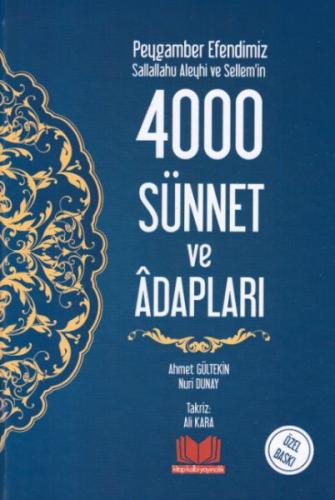 Peygamber Efendimiz Sallallahu Aleyhi ve Sellem'in 4000 Sünnet ve Adab