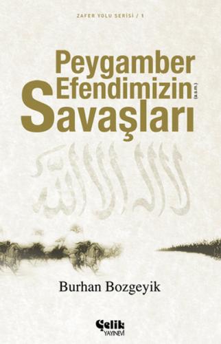 Peygamber Efendimizin Savaşları