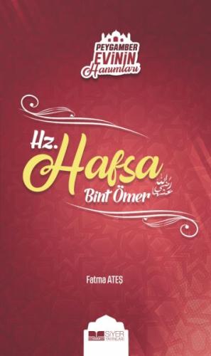 Peygamber Evinin Hanımları - Hz. Hafsa Bint Ömer