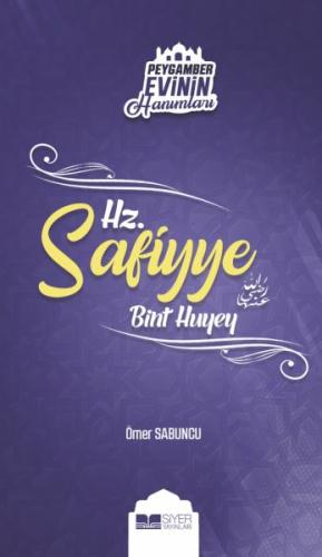 Peygamber Evinin Hanımları - Hz Safiyye Bint Huyey