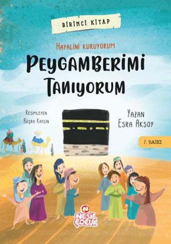 Peygamberimi Tanıyorum - Dünyayı Değiştiren Çocuk 1