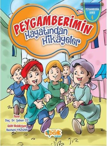 Peygamberimin Hayatından Hikayeler