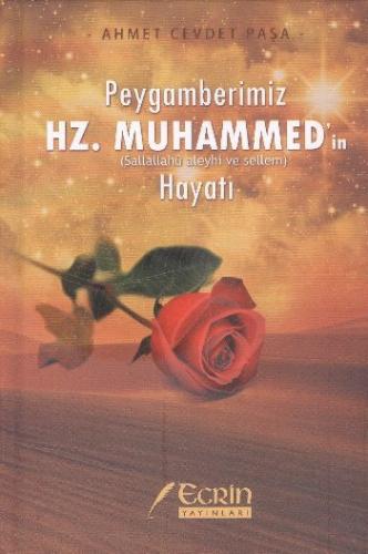 Peygamberimiz Hz. Muhammed'in (s.a.v.) Hayatı