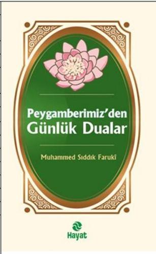 Peygamberimiz'den Günlük Dualar