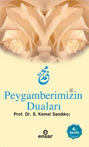 Peygamberimizin Duaları