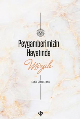 Peygamberimizin Hayatında Mizah