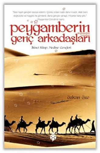 Peygamberin Genç Arkadaşları - 2 İkinci Kitap: Medine Gençleri