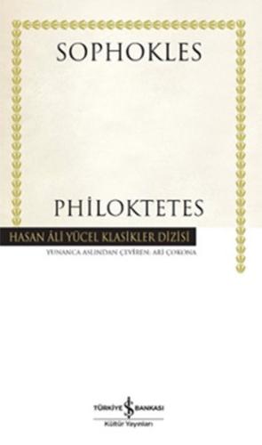 Philoktetes - Hasan Ali Yücel Klasikleri (Ciltli)