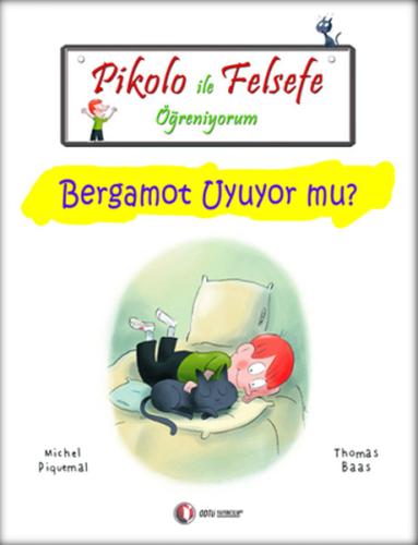 Pikolo ile Felsefe Öğreniyorum - Bergamot Uyuyor Mu?