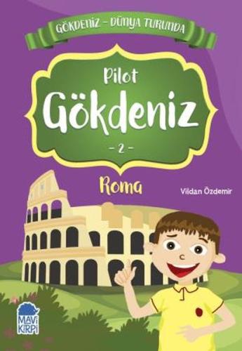 Pilot Gökdeniz 2 Roma - Gökdeniz Dünya Turunda