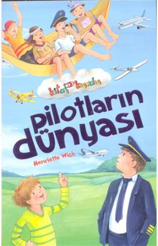 Pilotların Dünyası - Kitap Kurdu