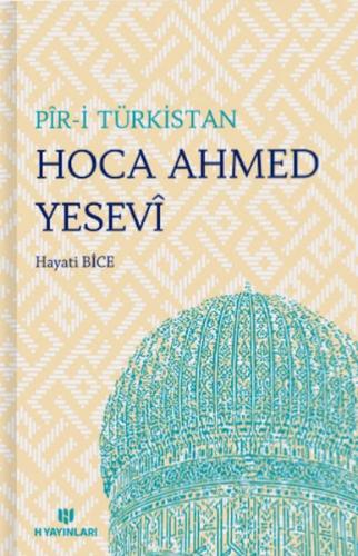 Pir-i Türkistan Hoca Ahmed Yesevi