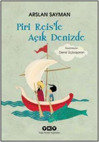 Piri Reis'le Açık Denizde