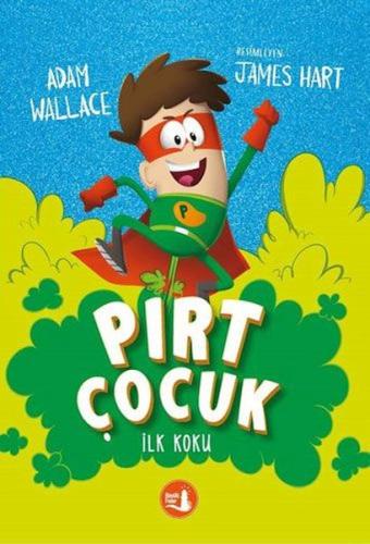 Pırt Çocuk 1 - İlk Koku