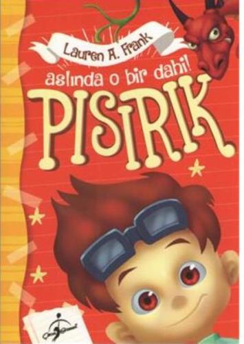 Pısırık Aslında O Bir Dahi