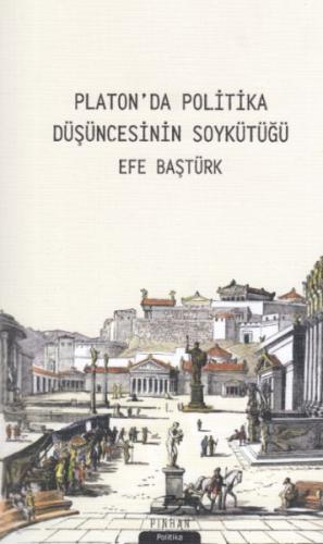 Platon'da Politika Düşüncesinin Soykütüğü