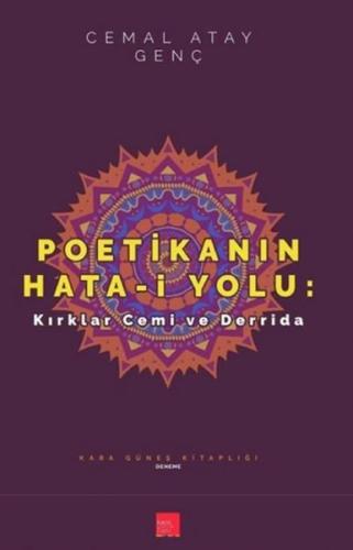 Poetikanın Hata-i Yolu - Kırklar Cemi ve Derrida