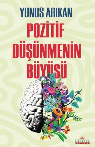 Pozitif Düşünmenin Büyüsü