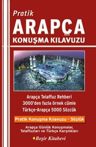 Pratik Arapça Konuşma Kılavuzu