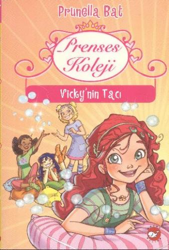 Prenses Koleji 1 - Vicky'nin Tacı