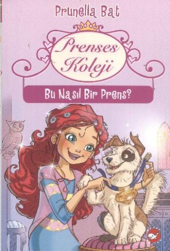 Prenses Koleji 2 - Bu Nasıl Bir Prens?