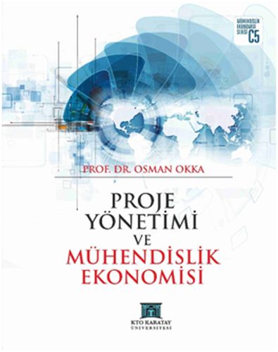 Proje Yönetimi ve Mühendislik Ekonomisi