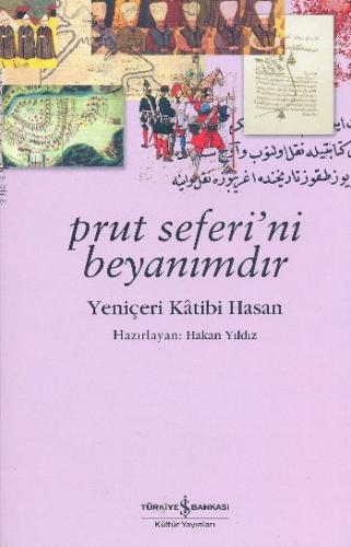 Prut Seferi'ni Beyanımdır - Yeniçeri Katibi Hasan