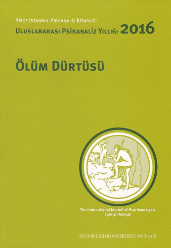 Psikanaliz Eğitimi ve Sonrası Uluslararası Psikanaliz Yıllığı 2016