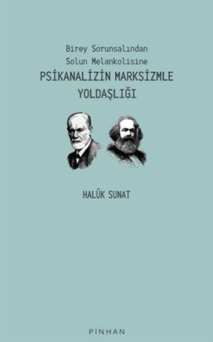 Psikanalizin Marksizmle Yoldaşlığı