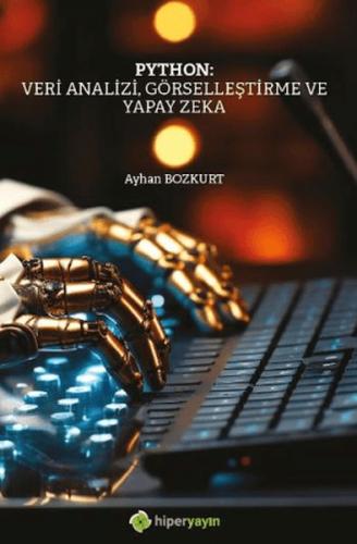 Python: Veri Analizi, Görselleştirme ve Yapay Zeka