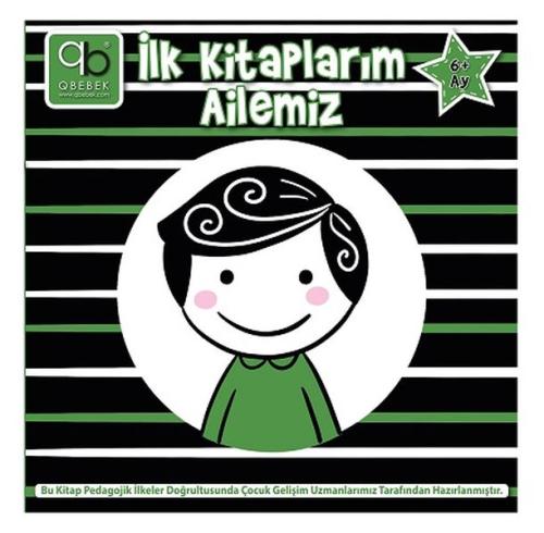 Q Bebek İlk Kitaplarım - Ailemiz 6+Ay