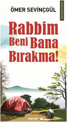 Rabbim Beni Bana Bırakma