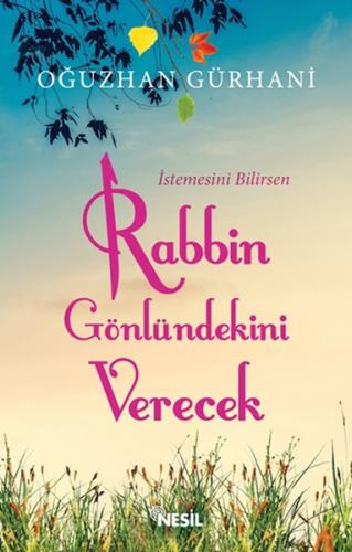 Rabbin Gönlündekini Verecek