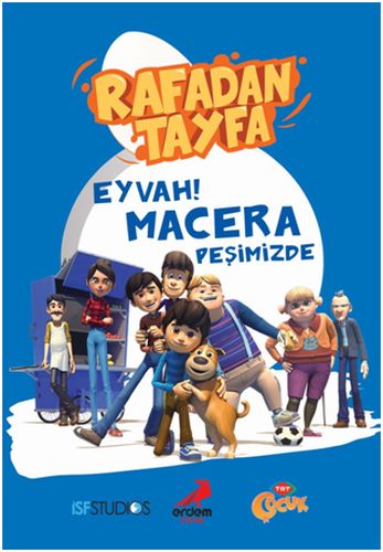 Rafadan Tayfa - Eyvah! Macera Peşimizde