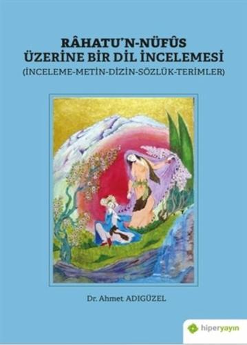 Rahatu’n-Nüfus Üzerine Bir Dil İncelemesi