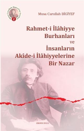 Rahmeti İlahiyye Burhanları ve İnsanların Akidei İlahiyyelerine Bir Na