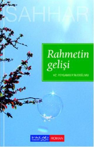 Rahmetin Gelişi Hz. Peygamber'in Doğumu