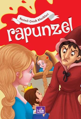 Rapunzel - Resimli Çocuk Klasikleri