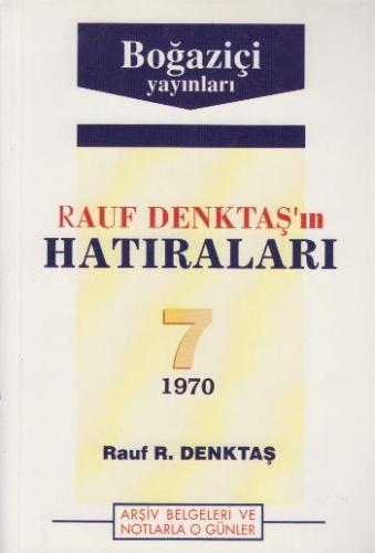 Rauf Denktaş'in Hatıraları- 7