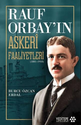 Rauf Orbay’ın Askeri Faaliyetleri