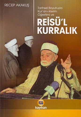 Reisü'l-Kurralık Tarihsel Boyutuyla Kur'an-ı Kerim Öğrenimi