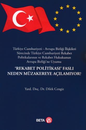 Rekabet Politikası Faslı Neden Müzakereye Açılamıyor