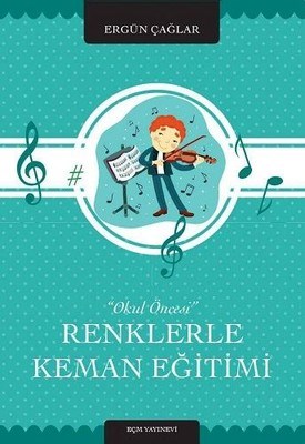 Renklerle Keman Eğitimi (Okul Öncesi)