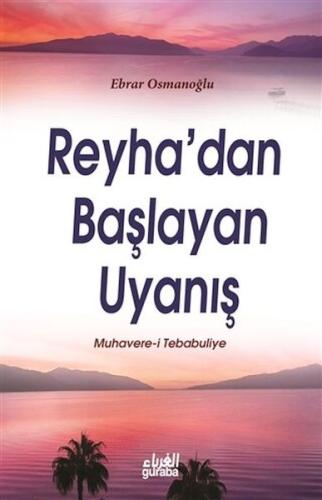 Reyha'dan Başlayan Uyanış