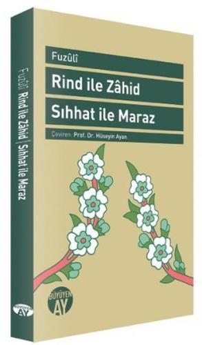 Rind ile Zahid - Sıhhat ile Maraz