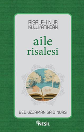 Risale-i Nur Külliyatından Aile Risalesi