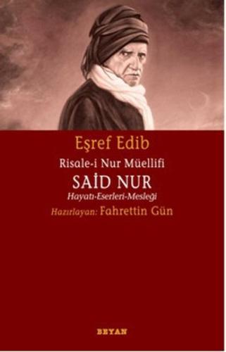 Risale-i Nur Müellifi Said Nur Hayatı-Eserleri-Mesleği