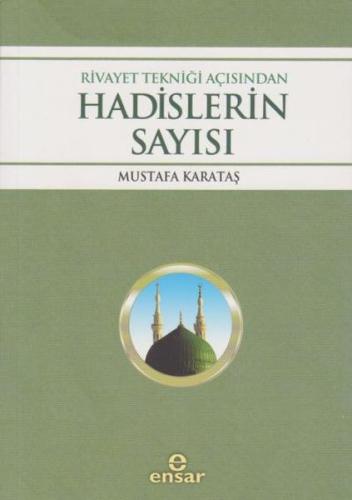 Rivayet Tekniği Açısından Hadislerin Sayısı