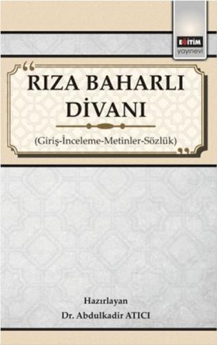 Rıza Baharlı Divanı - Giriş-İnceleme-Metinler-Sözlük